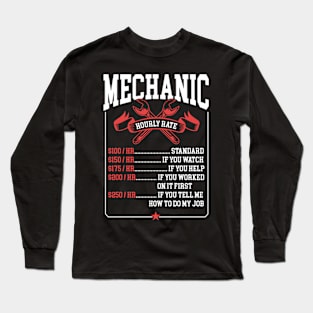 Mechanic Hourly Rate Labor Rates Mechanic Long Sleeve T-Shirt